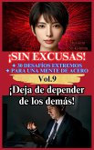¡Deja de depender de los demás! (¡Sin Excusas! 30 Desafíos Extremos para una Mente de Acero, #9) (eBook, ePUB)