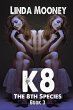 K8 (The 8th Species, #3) (eBook, ePUB) - Bild 1