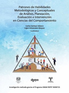 Patrones de habilidades metodológicas y conceptuales de análisis, planeación, evaluación e intervención en ciencias del comportamiento (eBook, ePUB) - Santoyo Velasco, Carlos; Colmenares Vázquez, Ligia