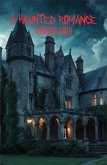 A Haunted Romance - Forbidden Realm (eBook, ePUB)