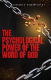 The Psychological Power of The Word of God (eBook, ePUB)