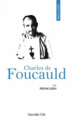 Prier 15 jours avec Charles de Foucauld (eBook, ePUB) Cover Prier 15 jours avec Charles de Foucauld (eBook, ePUB)