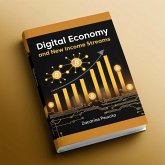 ¿¿ Digital Economy and New Income Streams (eBook, ePUB) ¿¿ Digital Economy and New Income Streams (eBook, ePUB)