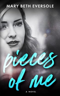 Pieces of Me (eBook, ePUB) - Eversole, Mary Beth