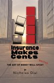 (Insurance) Makes Cents (eBook, ePUB) (Insurance) Makes Cents (eBook, ePUB)