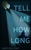 Tell Me How Long (eBook, ePUB)