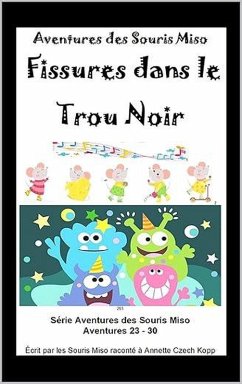 Cover Fissures dans le Trou Noir (Aventures des Souris Miso, #5) (eBook, ePUB)