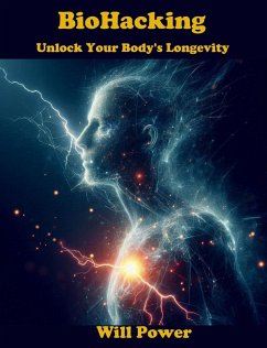 Cover BioHacking - Unlock Your Body's Longevity (eBook, ePUB)