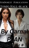 By Carnal Plan (The Fever, #3) (eBook, ePUB) By Carnal Plan (The Fever, #3) (eBook, ePUB)
