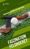 Faszination Feldhockey (eBook, ePUB)