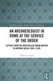 An Archaeologist in Rome at the Service of the Order (eBook, ePUB) An Archaeologist in Rome at the Service of the Order (eBook, ePUB)