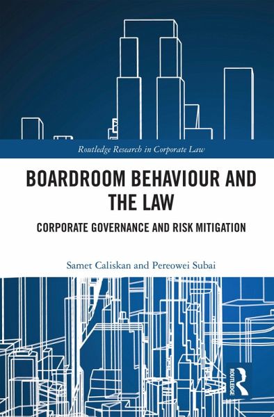 Boardroom Behaviour and the Law (eBook, PDF) Boardroom Behaviour and the Law (eBook, PDF)
