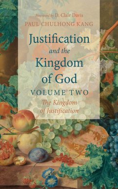 Justification and the Kingdom of God, Volume Two (eBook, ePUB)