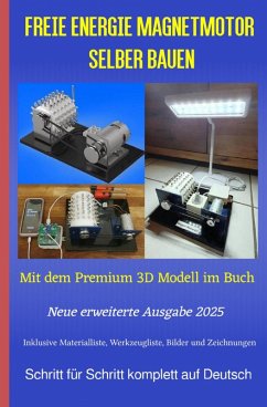 Freie Energie Magnetmotor selber bauen Ausgabe 2025 (eBook, ePUB) - James Carter, Chris