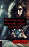 Fluch der Lügen - Wenn die Geister dich holen (eBook, ePUB)