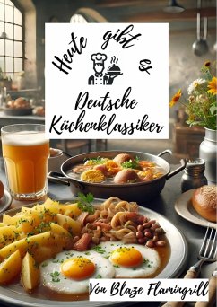 Heute gibt es - Deutsche Küchenklassiker (eBook, ePUB) Cover Heute gibt es - Deutsche Küchenklassiker (eBook, ePUB)