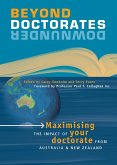 Beyond Doctorates Downunder (eBook, PDF) Beyond Doctorates Downunder (eBook, PDF)