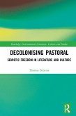 Decolonising Pastoral (eBook, ePUB) Decolonising Pastoral (eBook, ePUB)