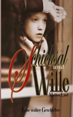 Schicksal und Wille - Lind, Mailisa