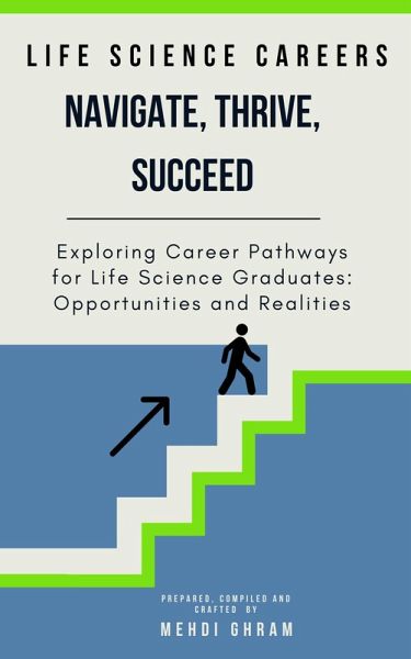 Life Science Careers : Navigate, Thrive, Succeed (eBook, ePUB) Life Science Careers : Navigate, Thrive, Succeed (eBook, ePUB)