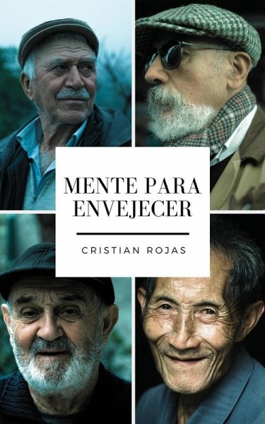 Mente Para Envejecer (Mental Strength, #1) (eBook, ePUB)