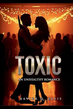 Toxic - Ellis, Xavier Q.