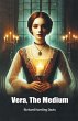 Vera, The Medium - Bild 1