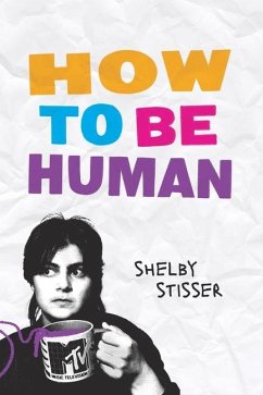 How To Be Human - Stisser, Shelby