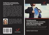 Zwi¿kszanie zaanga¿owania uczniów poprzez kreatywno¿¿, przywództwo i SEL Zwi¿kszanie zaanga¿owania uczniów poprzez kreatywno¿¿, przywództwo i SEL