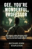 GEE, YOU'RE WONDERFUL, PROFESSOR GEE, YOU'RE WONDERFUL, PROFESSOR