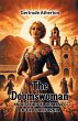 The Doomswoman An Historical Romance of... - Bild 1