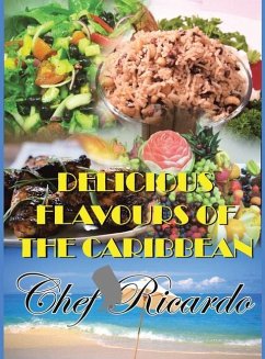 Delicious Flavours of the Caribbean - Chef Ricardo