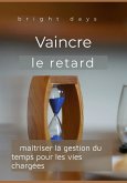 Vaincre le retard