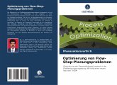 Optimierung von Flow-Shop-Planungsproblemen Optimierung von Flow-Shop-Planungsproblemen