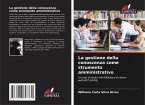 La gestione della conoscenza come strumento amministrativo La gestione della conoscenza come strumento amministrativo