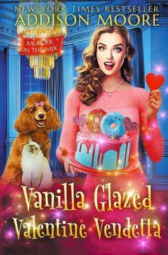 Vanilla Glazed Valentine Vendetta - Moore, Addison