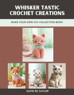 Whisker tastic Crochet Creations - Taylor, David Rg