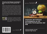 Impactos del Enfoque Investigativo en las Escuelas Participantes del PIB Impactos del Enfoque Investigativo en las Escuelas Participantes del PIB