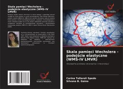Skala pami¿ci Wechslera - podej¿cie elastyczne (WMS-IV LMVR) - Spedo, Carina Tellaroli;B. Gaino, Silvana