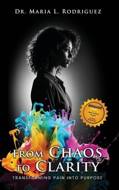 From Chaos To Clarity - L Rodriguez, Maria