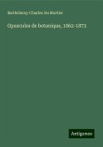 Opuscules de botanique, 1862-1873