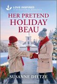 Her Pretend Holiday Beau Her Pretend Holiday Beau