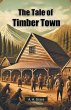 The Tale of Timber Town - Bild 1