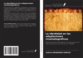 La identidad en las adaptaciones cinematográficas La identidad en las adaptaciones cinematográficas