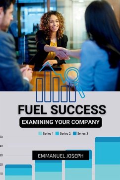 Cover Examining Your Company to Fuel Success