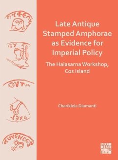 Cover Late Antique Stamped Amphorae as Evidence for Imperial Policy