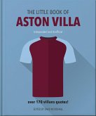 The Little Book of Aston Villa The Little Book of Aston Villa