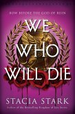 We Who Will Die (Standard Edition) We Who Will Die (Standard Edition)