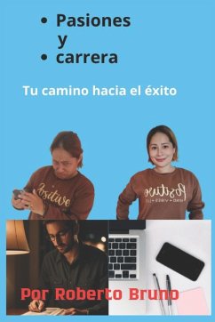 Pasiones y Carrera - Bruno, Roberto; Bruno, Roberto