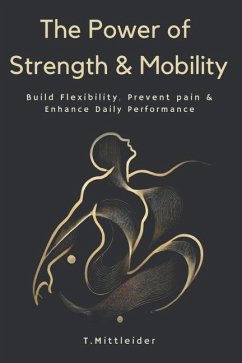 The Power of Strength & Mobility - Mittleider, Tracy